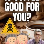 Is coffee good for you