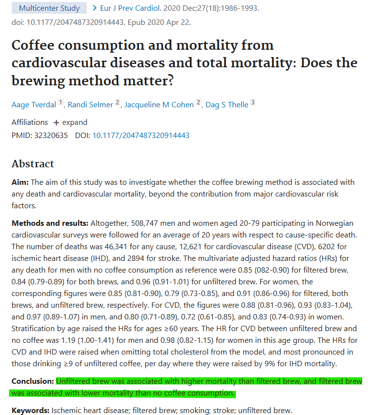 Is coffee good for you Unfiltered brew was associated with higher mortality than filtered brew, and filtered bew was associated with lower mortality than no coffee consumption